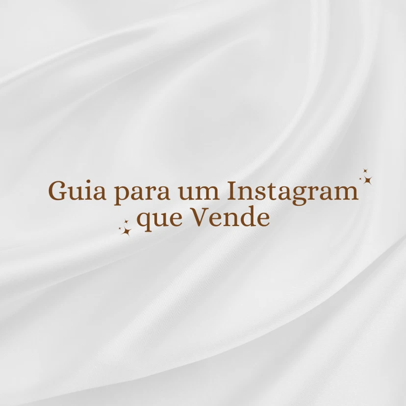 Guia para um Instagram que Vende