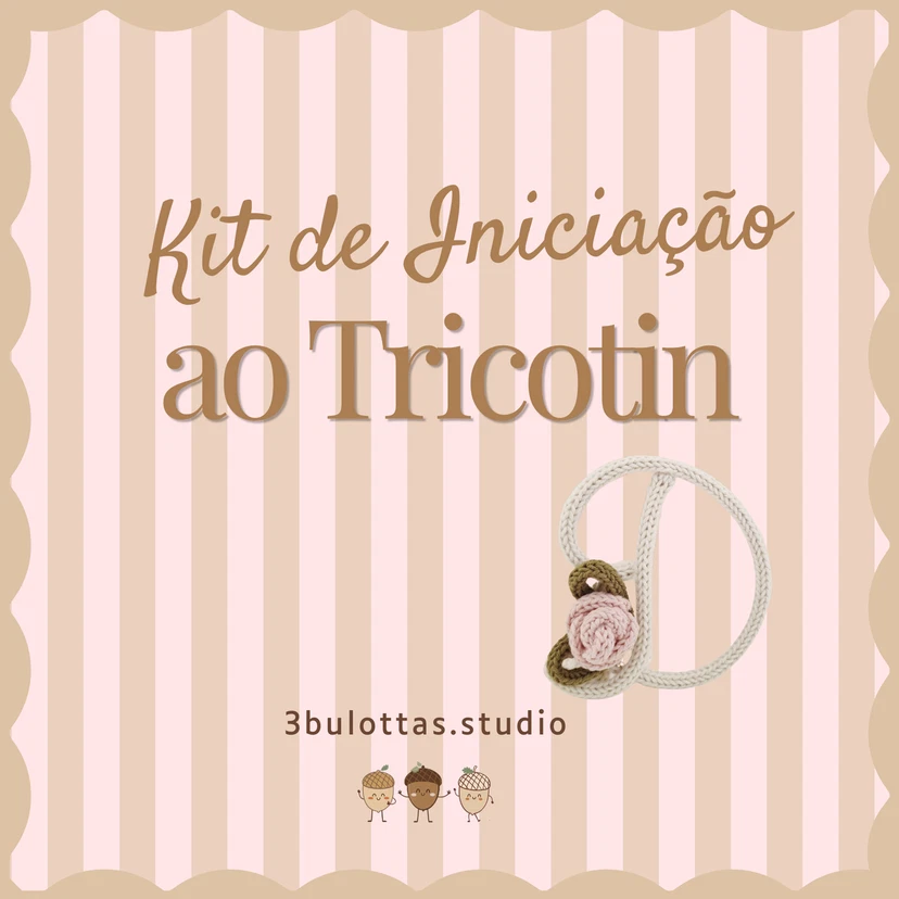 Kit de Iniciação ao Tricotin