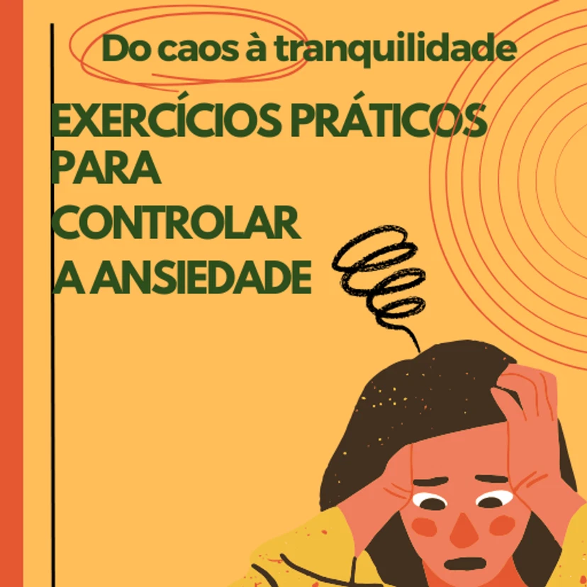 Do caos à tranquilidade: Exercícios Práticos + 2 BONUS Sobre Alimentação e Sono Profundo