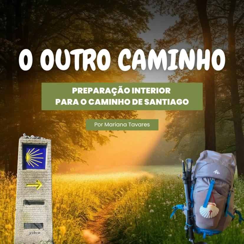 O Outro Caminho – Preparação Interior para o Caminho de Santiago