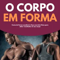 O corpo em forma